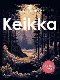 Keikka (eBook, ePUB) - Kiviniemi, Eeva