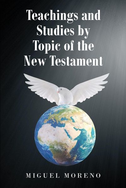 Teachings and Studies by Topic of the New Testament (eBook, ePUB) Teachings and Studies by Topic of the New Testament (eBook, ePUB)