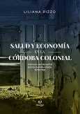 Salud y economía en la Córdoba colonial (eBook, ePUB)