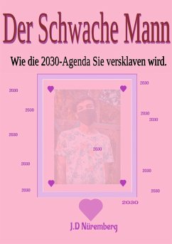 Der Schwache Mann (eBook, ePUB) - Nüremberg, J. D.