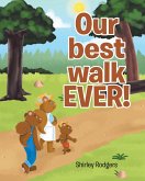 Our best walk EVER! (eBook, ePUB)