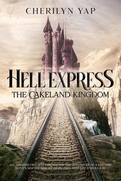 Hell Express: The Cakeland Kingdom (eBook, ePUB) - Yap, Cherilyn