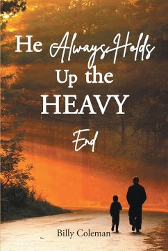 Cover He Always Holds Up the Heavy End (eBook, ePUB)