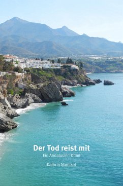 Der Tod reist mit - Ein Andalusien-Krimi (eBook, ePUB) - Noreikat, Kathrin