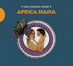 Africa Mama - Condé,Djeli Moussa/Bonnegrace,Gérald