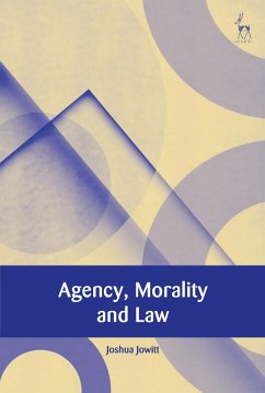 Agency, Morality and Law (eBook, PDF) - Jowitt, Joshua