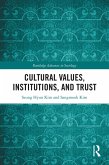Cultural Values, Institutions, and Trust (eBook, PDF)