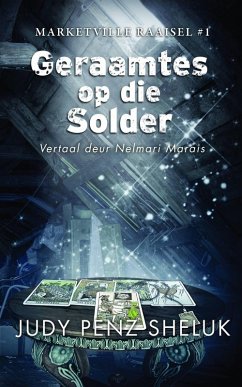 Cover Geraamtes op die Solder (Marketville Misteries, #1) (eBook, ePUB)