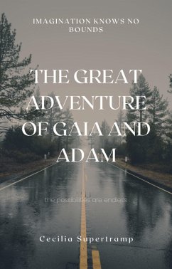 Cover The Great Adventure of Gaia and Adam (The Great Adventure: A Journey through the Kingdoms of the Universe, #1) (eBook, ePUB)