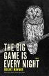 The Big Game Is Every Night (eBook,... - Bild 1