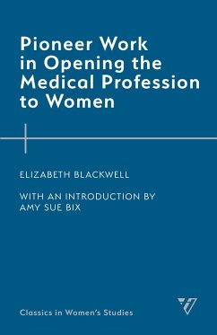 Cover Pioneer Work in Opening the Medical Profession to Women (eBook, ePUB)
