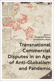 Transnational Commercial Disputes in an Age of Anti-Globalism and Pandemic (eBook, ePUB)