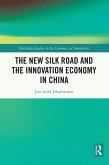 The New Silk Road and the Innovation Economy in China (eBook, ePUB)