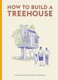 How to Build a Treehouse (eBook, ePUB)