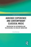 Audience Experience and Contemporary Classical Music (eBook, ePUB)