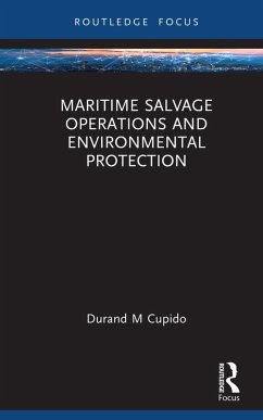 Maritime Salvage Operations and Environmental Protection (eBook, ePUB) - Cupido, Durand