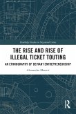 The Rise and Rise of Illegal Ticket Touting (eBook, ePUB)