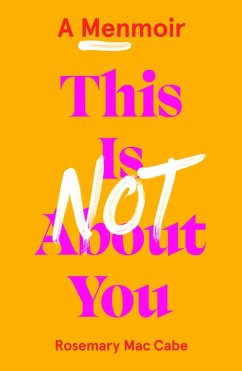 This Is Not About You (eBook, ePUB) - Mac Cabe, Rosemary