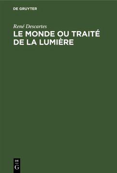 Le Monde ou Traité de la Lumière (eBook, PDF) - Descartes, René