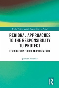 Regional Approaches to the Responsibility to Protect (eBook, ePUB) - Rietveld, Jochem