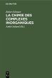 La chimie des complexes inorganiques... - Bild 1
