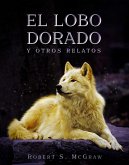 El lobo dorado y otros relatos (THRILLER, #1) (eBook, ePUB)