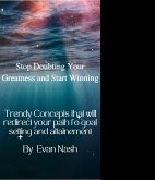 Stop Doubting your Greatness and start winning (eBook, ePUB) Stop Doubting your Greatness and start winning (eBook, ePUB)