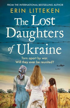 The Lost Daughters of Ukraine (eBook, ePUB) - Erin Litteken