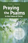 Praying the Psalms in the Voice of Christ (eBook, ePUB)