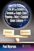 The Art and Science of Demand and Supply Chain Planning in Today's Complex Global Economy (eBook, PDF)