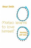 Mateo learns to love himself (eBook, ePUB)