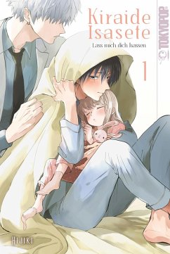 Kiraide Isasete - Lass mich dich hassen, Band 01 (eBook, PDF) - Hijiki