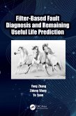 Filter-Based Fault Diagnosis and Remaining Useful Life Prediction (eBook, ePUB)
