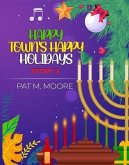 HAPPY TOWN'S HAPPY HOLIDAYS (eBook, ePUB) HAPPY TOWN'S HAPPY HOLIDAYS (eBook, ePUB)