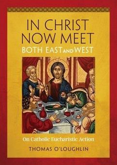 Cover In Christ Now Meet Both East and West (eBook, ePUB)