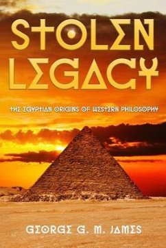 Stolen Legacy (eBook, ePUB) - James, George G. M.