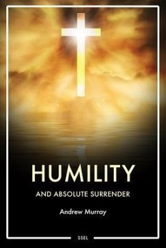 Humility and Absolute surrender (eBook, ePUB) - Murray, Andrew