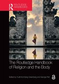 The Routledge Handbook of Religion and the Body (eBook, PDF)