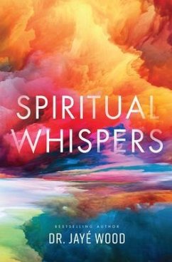 Spiritual Whispers (eBook, ePUB) - Wood, Jaye´