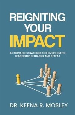 Reigniting Your Impact (eBook, ePUB) - Mosley, Keena