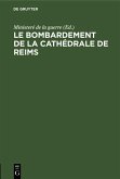 Le bombardement de La Cathédrale de Reims (eBook, PDF)