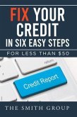 Fix Your Credit in Six Easy Steps (eBook, ePUB)