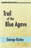 Trail of the Blue Agave (eBook, ePUB)