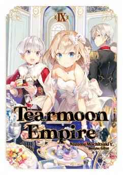 Tearmoon Empire: Volume 9 (eBook, ePUB) - Mochitsuki, Nozomu