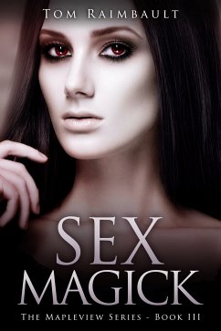 Sex Magick (eBook, ePUB) - Raimbault, Tom