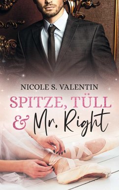 Spitze, Tüll und Mr Right (eBook, ePUB) - Valentin, Nicole S.