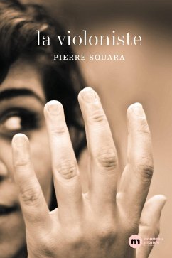 La violoniste (eBook, ePUB) - Squara, Pierre