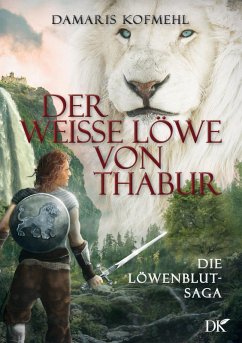 Der weisse Löwe von Thabur (eBook, ePUB)