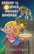 Cassidy and the Space Monkey Rampage... - Bild 1