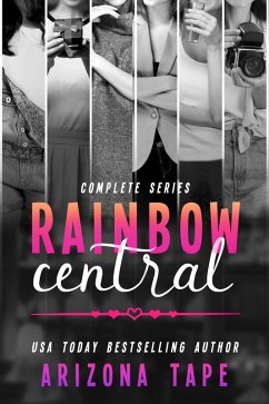 Rainbow Central: The Complete Series (eBook, ePUB) - Tape, Arizona